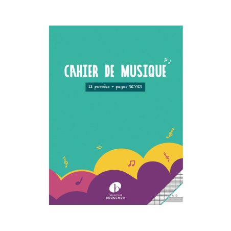 CAHIER DE MUSIQUE ET CHANT 12 PORTEES M12