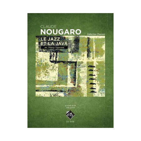 NOUGARO LE JAZZ ET LA JAVA TISSERAND DZ1558