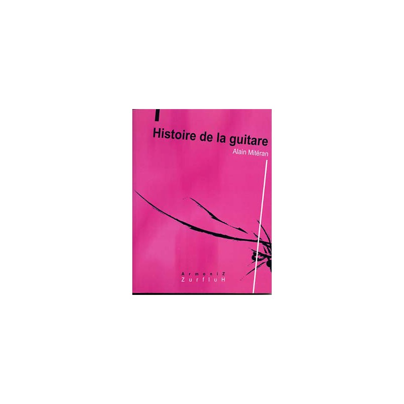 MITERAN - HISTOIRE DE LA GUITARE AZ1468