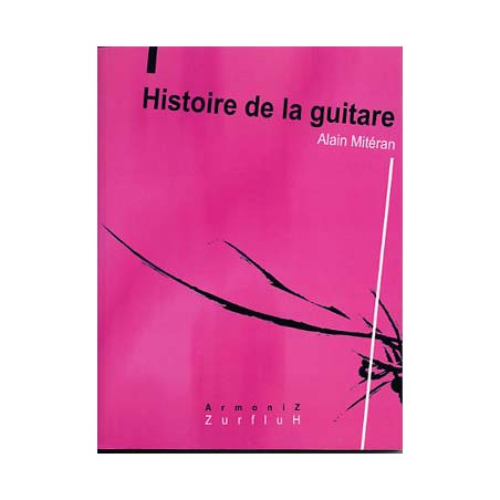 MITERAN - HISTOIRE DE LA GUITARE AZ1468