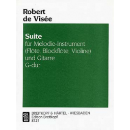DE VISEE SUITE G-DUR POUR INSTRUMENT MELODIQUE ET GUITARE  EB8525