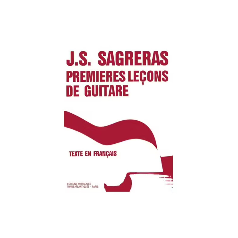 SAGRERAS 1ERES LECONS DE GUITARE ET1691