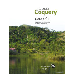 COQUERY JEAN-MICHEL CANOPEE ENSEMBLE DE GUITARES DZ3411