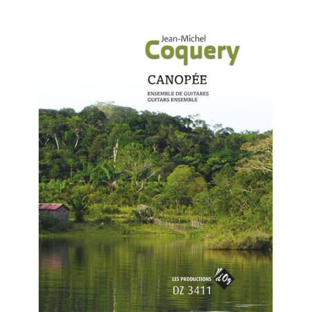 COQUERY JEAN-MICHEL CANOPEE ENSEMBLE DE GUITARES DZ3411