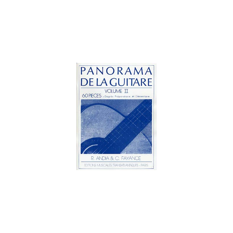 ANDIA / FAYANCE PANORAMA DE LA GUITARE VOLUME 2 ETR1812