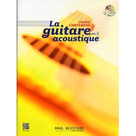 CARTEREAU LA GUITARE ACOUSTIQUE VOLUME 1 (PACK PARTITION+CD)PB1383
