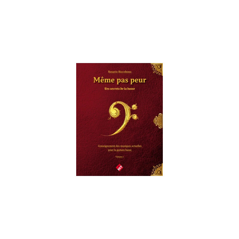 RICCOBONO ROSARIO - MEME PAS PEUR : LES SECRETS DE LA BASSE GB10698