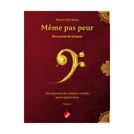 RICCOBONO ROSARIO - MEME PAS PEUR : LES SECRETS DE LA BASSE GB10698