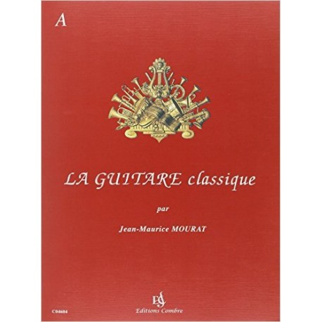 MOURAT LA GUITARE CLASSIQUE VOL A (PACK PARTITION+CD) 