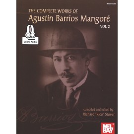 THE COMPLETE WORKS OF AGUSTIN BARRIOS MANGORE VOLUME 2  MB20765M