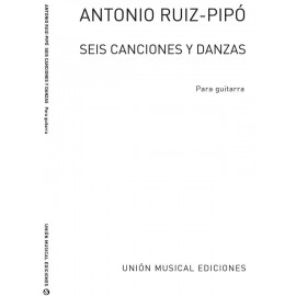 RUIZ PIPO 6 CANCIONES Y DANZAS E00436