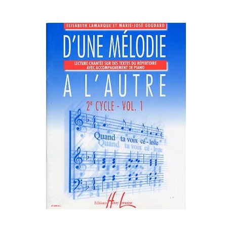 LAMARQUE D'UNE MELODIE A L'AUTRE 2EME CYCLE VOLUME 1