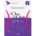LE PADAN L'OPUS A L'OREILLE VOLUME 4