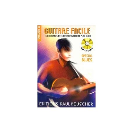 GUITARE FACILE VOLUME 4 SPECIAL BLUES + CD