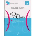 LE PADAN L'OPUS A L'OREILLE VOLUME 2