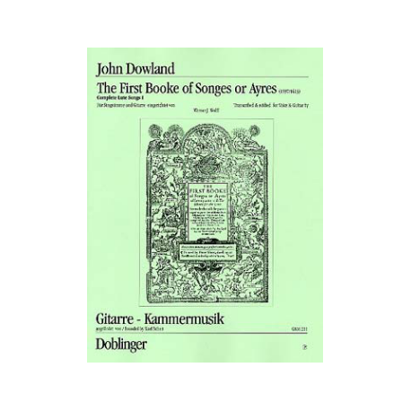 DOWLAND THE FIRST BOOKE OF SONGES OR AYRES  GKM211