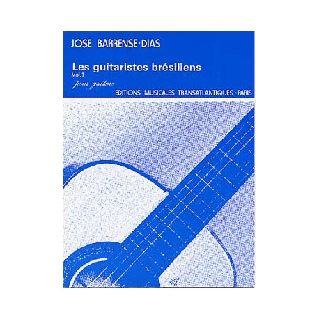 BARRENSE-DIAS LES GUITARISTES BRESILIENS 1 ETR1664