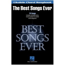 BEST SONGS EVER FOR UKULELE 70 SONGS HL00117050